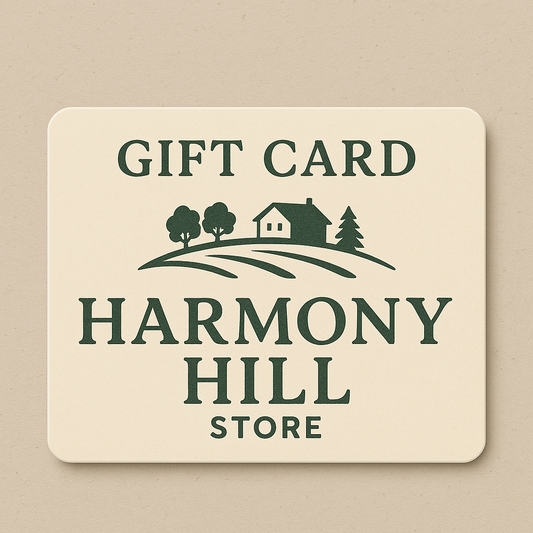 Harmony Hill Store Gift Card - Various Denominations